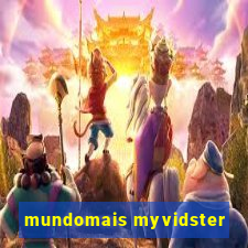 mundomais myvidster